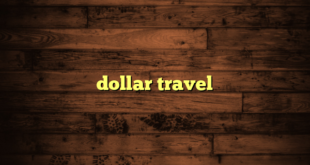 dollar travel