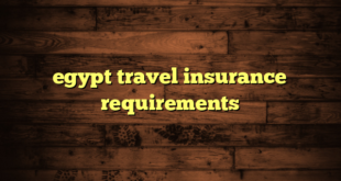 egypt travel insurance requirements