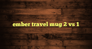 ember travel mug 2 vs 1