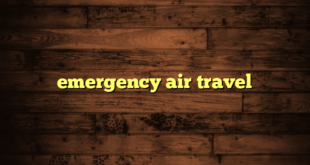 emergency air travel