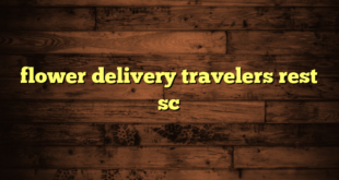 flower delivery travelers rest sc