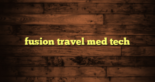 fusion travel med tech