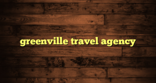 greenville travel agency