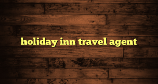 holiday inn travel agent