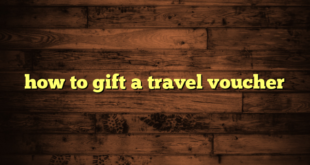 how to gift a travel voucher