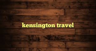 kensington travel