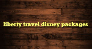 liberty travel disney packages