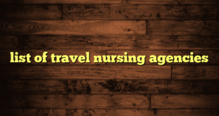 list of travel nursing agencies