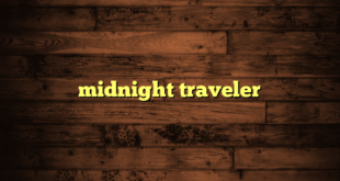 midnight traveler