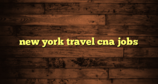 new york travel cna jobs