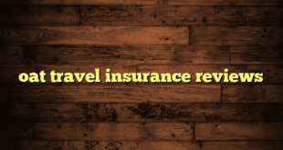 oat travel insurance reviews