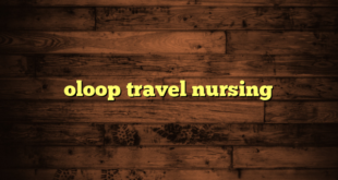 oloop travel nursing