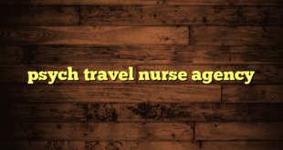 psych travel nurse agency