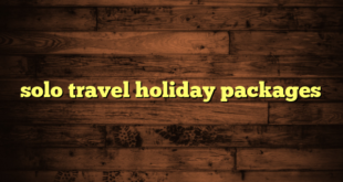 solo travel holiday packages