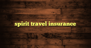 spirit travel insurance