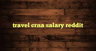 travel crna salary reddit