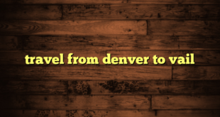 travel from denver to vail