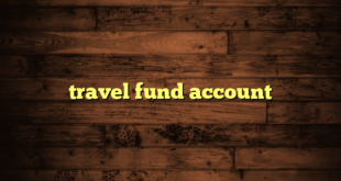 travel fund account