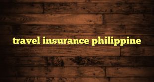 travel insurance philippine