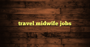 travel midwife jobs