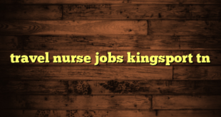 travel nurse jobs kingsport tn