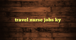 travel nurse jobs ky