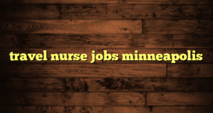 travel nurse jobs minneapolis