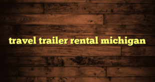 travel trailer rental michigan