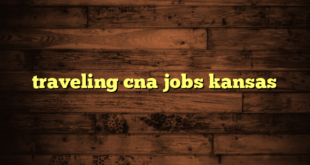 traveling cna jobs kansas