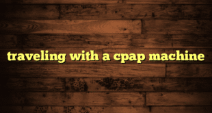 traveling with a cpap machine