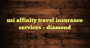 usi affinity travel insurance services – diamond