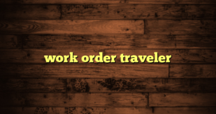 work order traveler