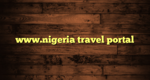 www.nigeria travel portal