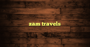 zam travels