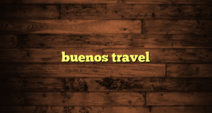 buenos travel