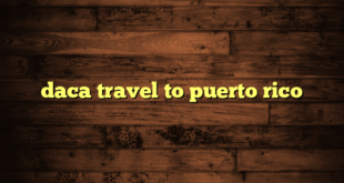 daca travel to puerto rico