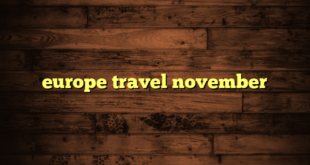 europe travel november