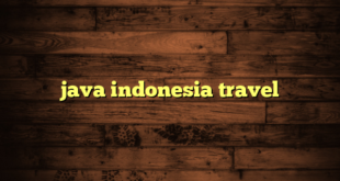 java indonesia travel