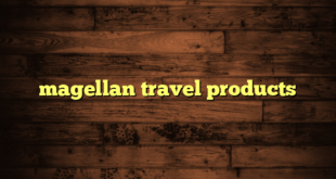 magellan travel products