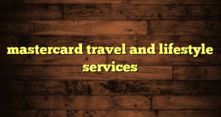 mastercard travel and lifestyle services