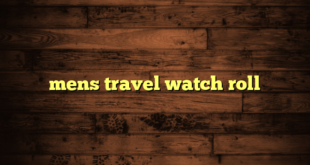 mens travel watch roll