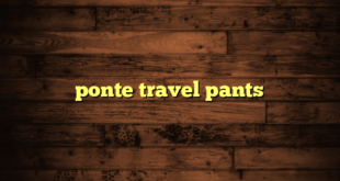 ponte travel pants