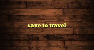 save to travel