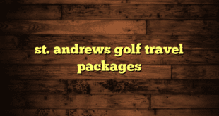 st. andrews golf travel packages