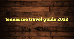 tennessee travel guide 2022