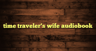 time traveler’s wife audiobook