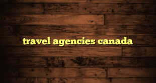 travel agencies canada