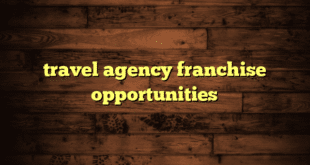 travel agency franchise opportunities