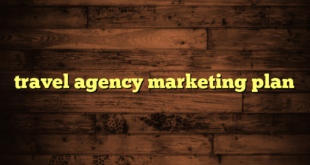 travel agency marketing plan