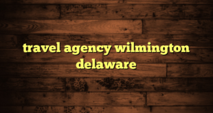 travel agency wilmington delaware